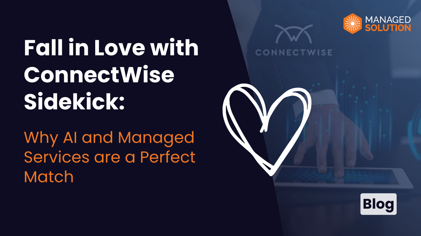 ConnectWise Sidekick AI Managed Services Features