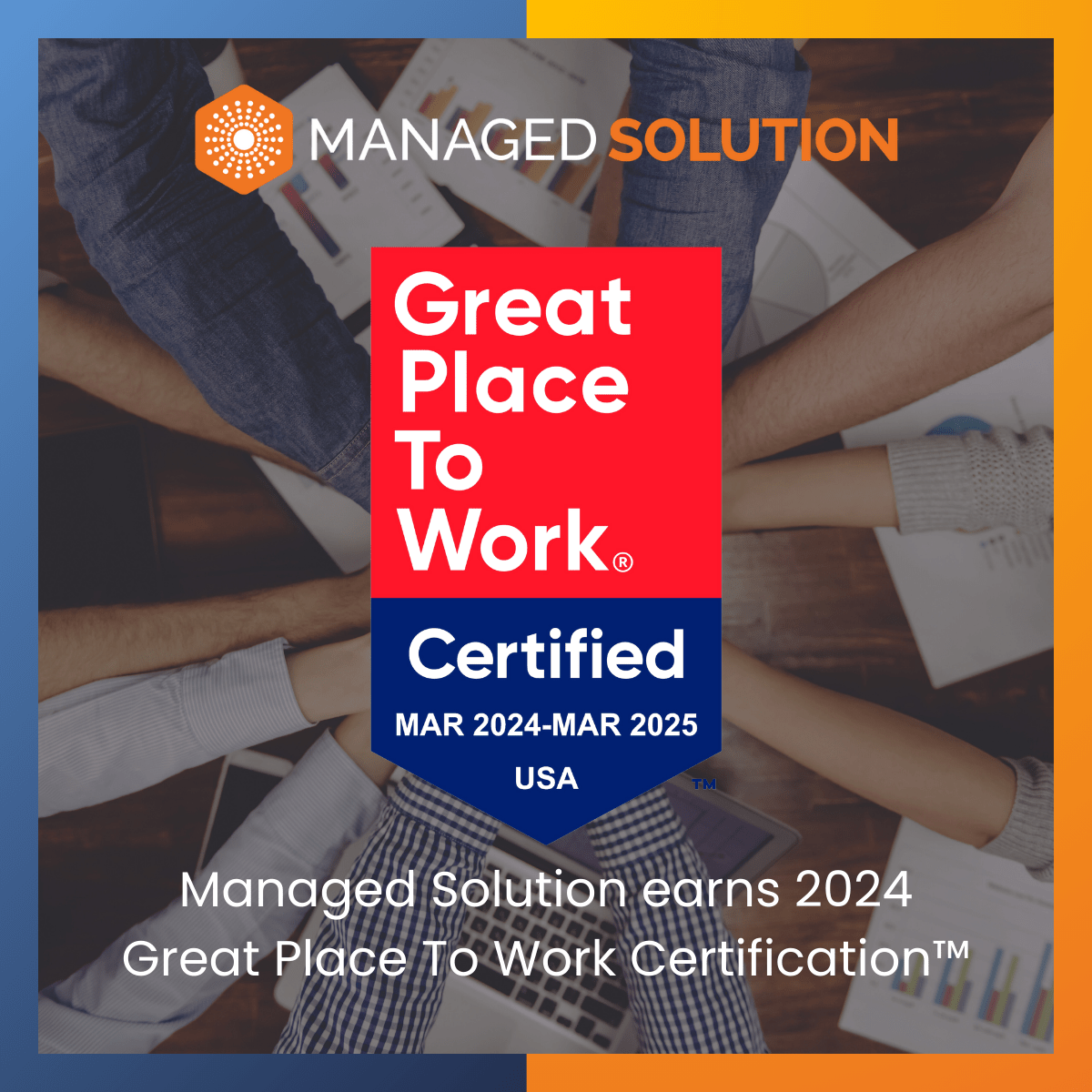 Managed Solution is certified as a Great Place to Work in 2024